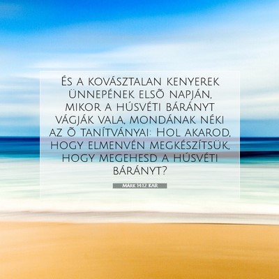 Márk 14:12 Bibliai vers magyarázata