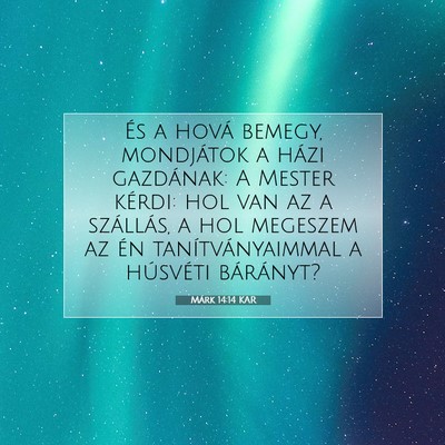 Márk 14:14 Bibliai vers magyarázata