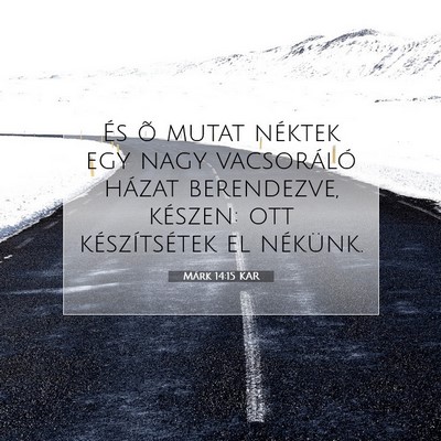 Márk 14:15 KAR Bibliai verskép