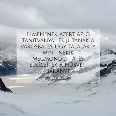 Márk 14:16 Bibliai vers magyarázata
