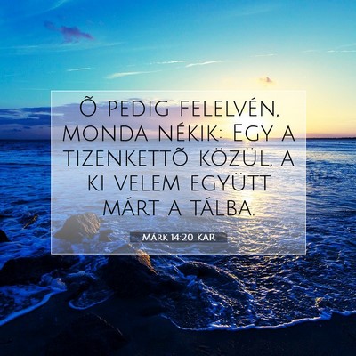 Márk 14:20 Bibliai vers magyarázata