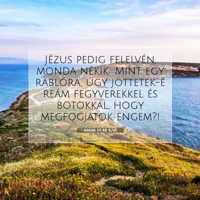 Márk 14:48 Bibliai vers magyarázata