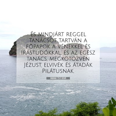 Márk 15:1 Bibliai vers magyarázata