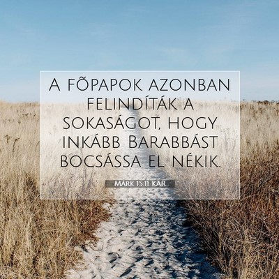 Márk 15:11 Bibliai vers magyarázata