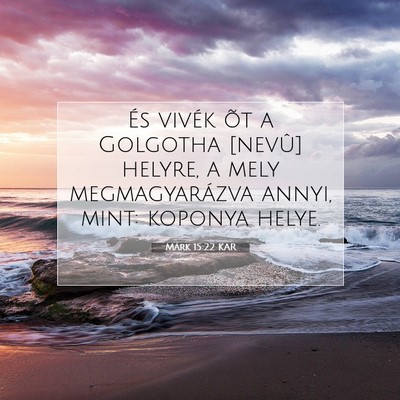 Márk 15:22 Bibliai vers magyarázata