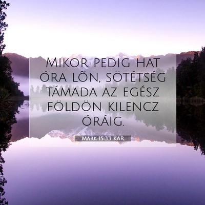 Márk 15:33 Bibliai vers magyarázata