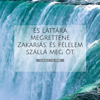 Lukács 1:12 Bibliai vers magyarázata