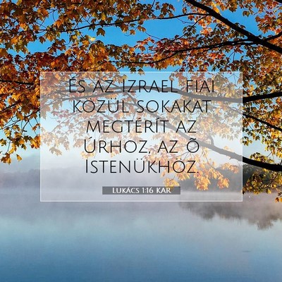Lukács 1:16 Bibliai vers magyarázata