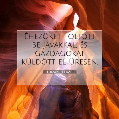 Lukács 1:53 Bibliai vers magyarázata