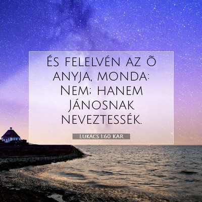 Lukács 1:60 Bibliai vers magyarázata