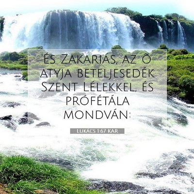 Lukács 1:67 Bibliai vers magyarázata