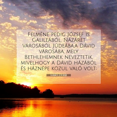 Lukács 2:4 KAR Bibliai verskép