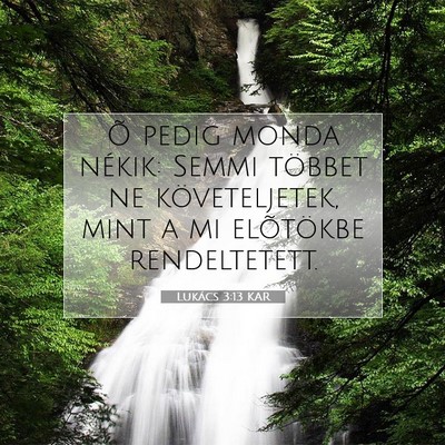 Lukács 3:13 Bibliai vers magyarázata