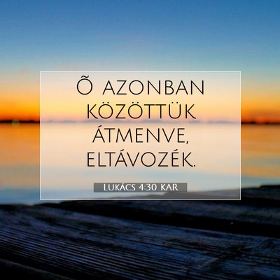 Lukács 4:30 Bibliai vers magyarázata