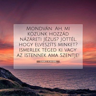 Lukács 4:34 Bibliai vers magyarázata