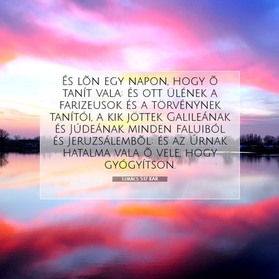 Lukács 5:17 Bibliai vers magyarázata