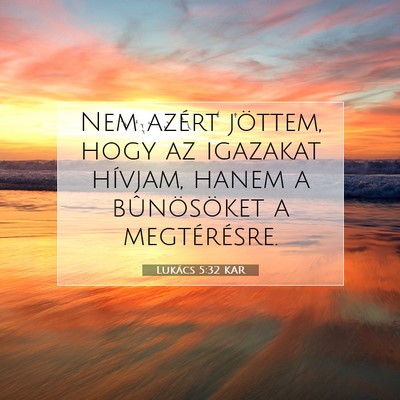 Lukács 5:32 Bibliai vers magyarázata