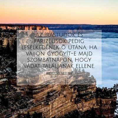 Lukács 6:7 Bibliai vers magyarázata