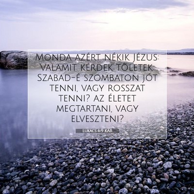Lukács 6:9 Bibliai vers magyarázata