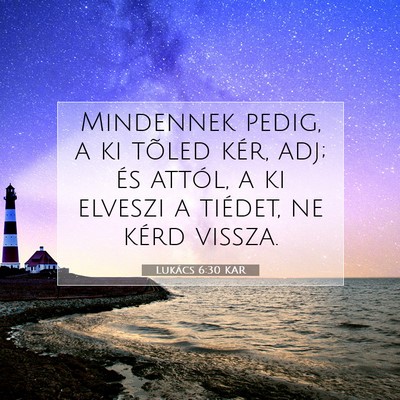 Lukács 6:30 Bibliai vers magyarázata