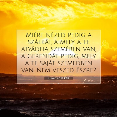 Lukács 6:41 Bibliai vers magyarázata