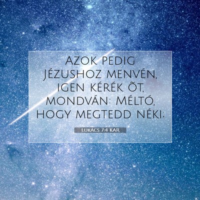 Lukács 7:4 Bibliai vers magyarázata