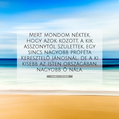 Lukács 7:28 Bibliai vers magyarázata