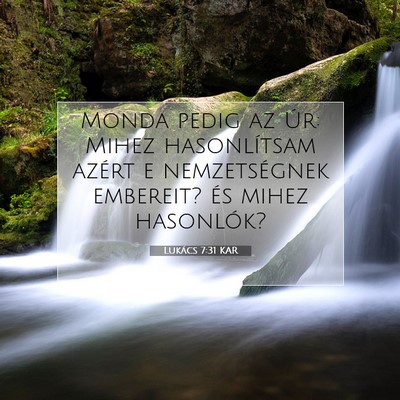 Lukács 7:31 Bibliai vers magyarázata