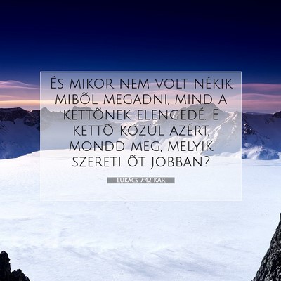 Lukács 7:42 Bibliai vers magyarázata