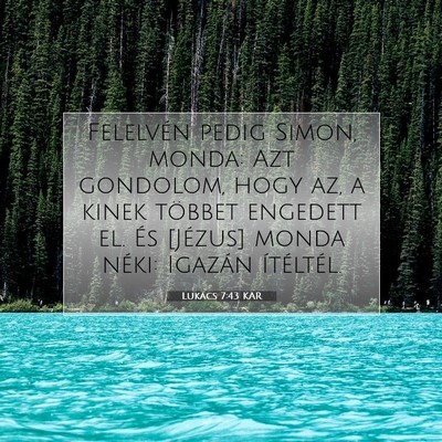Lukács 7:43 Bibliai vers magyarázata