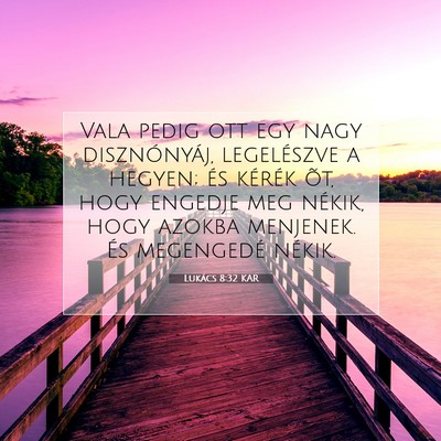 Lukács 8:32 Bibliai vers magyarázata