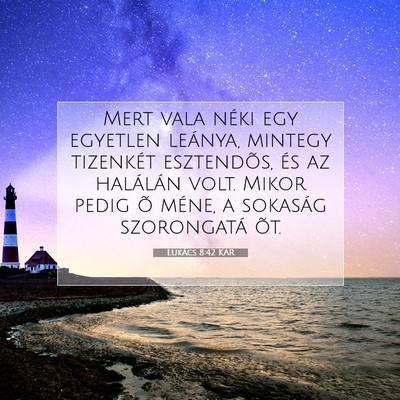 Lukács 8:42 Bibliai vers magyarázata