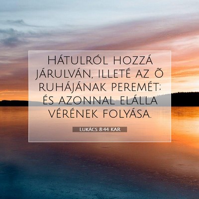 Lukács 8:44 Bibliai vers magyarázata