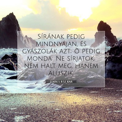 Lukács 8:52 Bibliai vers magyarázata