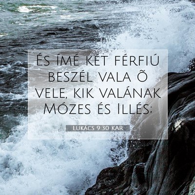 Lukács 9:30 Bibliai vers magyarázata