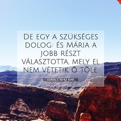 Lukács 10:42 Bibliai vers magyarázata