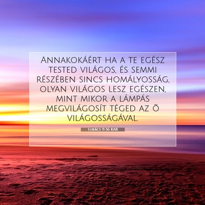 Lukács 11:36 Bibliai vers magyarázata