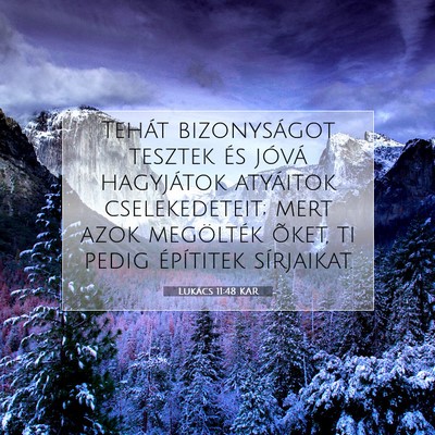 Lukács 11:48 Bibliai vers magyarázata
