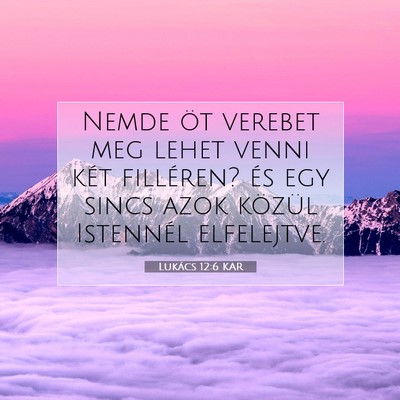 Lukács 12:6 Bibliai vers magyarázata