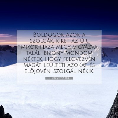 Lukács 12:37 Bibliai vers magyarázata