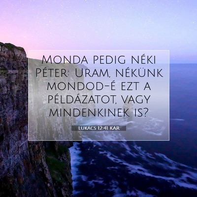 Lukács 12:41 Bibliai vers magyarázata
