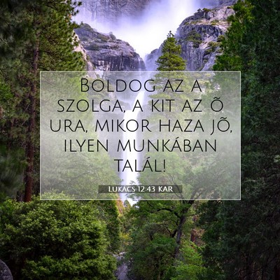 Lukács 12:43 Bibliai vers magyarázata