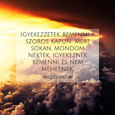 Lukács 13:24 Bibliai vers magyarázata