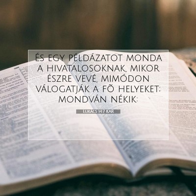 Lukács 14:7 Bibliai vers magyarázata