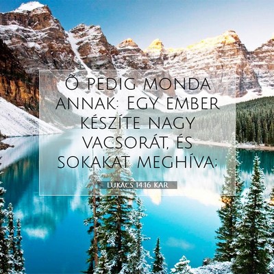 Lukács 14:16 Bibliai vers magyarázata