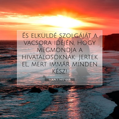 Lukács 14:17 Bibliai vers magyarázata