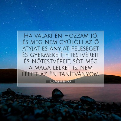 Lukács 14:26 Bibliai vers magyarázata