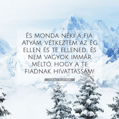 Lukács 15:21 Bibliai vers magyarázata