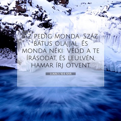 Lukács 16:6 Bibliai vers magyarázata