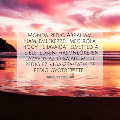 Lukács 16:25 Bibliai vers magyarázata